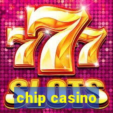 chip casino